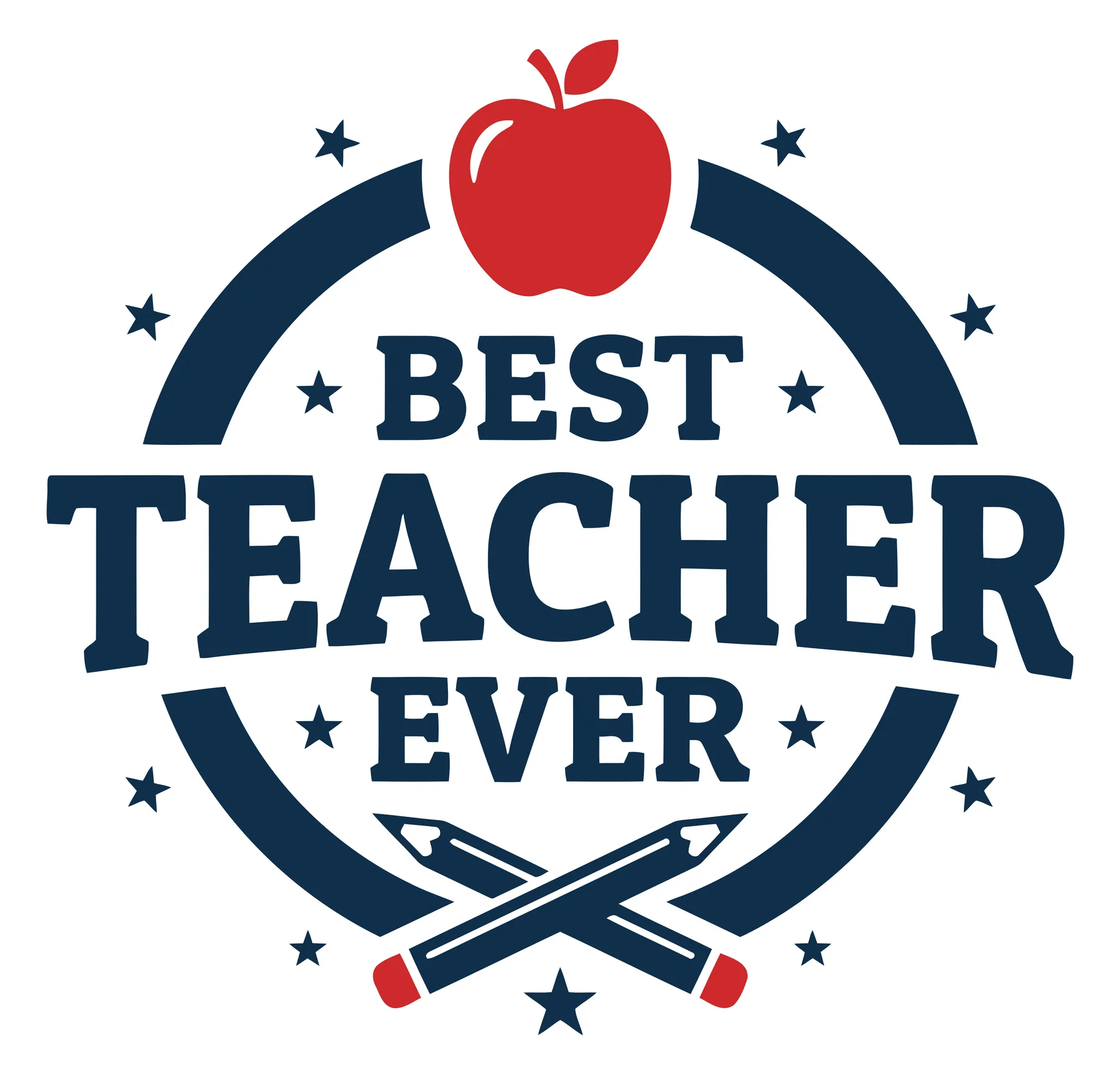 Best Teacher Ever Badge with Red Apple and Pencils